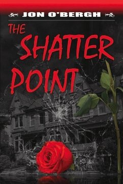 The Shatter Point: Volume 1 - O'Bergh, Jon