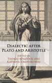 Dialectic after Plato and Aristotle