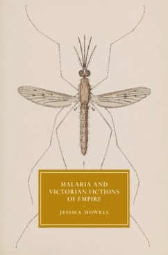 Malaria and Victorian Fictions of Empire - Howell, Jessica (Texas A & M University)