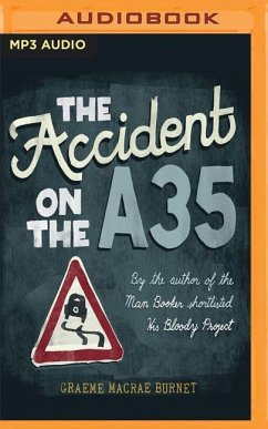 The Accident on the A35 - Burnet, Graeme Macrae