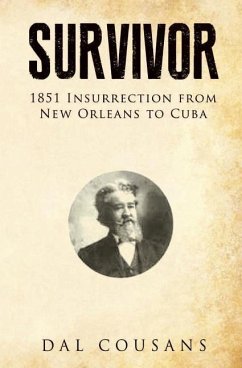 Survivor: 1851 Insurrection from New Orleans to Cuba - Cousans, Dal