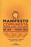 Il manifesto comunista. Con saggi e contributi sull'attualità del Manifesto