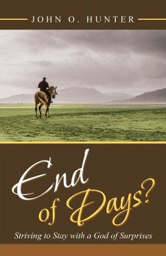 End of Days? - Hunter, John O.