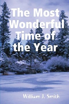 The Most Wonderful Time of the Year - Smith, William J.