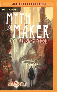 Myth of the Maker - Cordell, Bruce R.