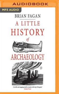 A Little History of Archaeology - Fagan, Brian