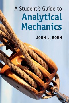 A Student's Guide to Analytical Mechanics - Bohn, John L. (University of Colorado Boulder)