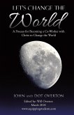 Let'S Change the World: A Process for Becoming a Co-Worker with Christ to Change the World