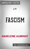 Fascism: A Warning by Madeleine Albright   Conversation Starters (eBook, ePUB)