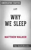 Why We Sleep: by Matthew Walker   Conversation Starters (eBook, ePUB)