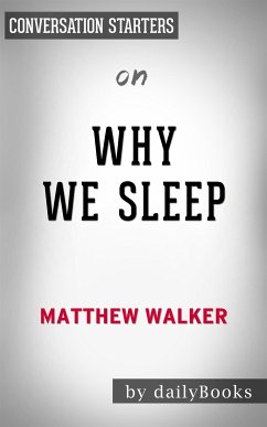Why We Sleep: by Matthew Walker   Conversation Starters (eBook, ePUB) - Books, Daily