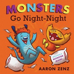Monsters Go Night-Night - Zenz, Aaron