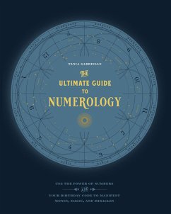 The Ultimate Guide to Numerology - Gabrielle, Tania