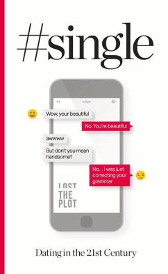 #Single: Dating in the 21st Century - Lost the Plot