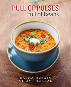 Pull of Pulses - Husain, Salma; Thukral, Vijay