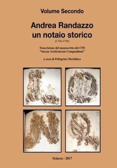 Andrea Randazzo un notaio storico Volume Secondo - Mortillaro, Pellegrino