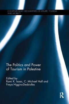 The Politics and Power of Tourism in Palestine