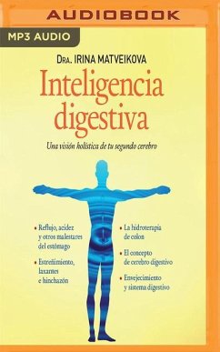 Inteligencia Digestiva: Una Visión Holística de Tu Segundo Cerebro - Matveikova, Irina