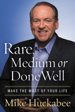 Rare, Medium, or Done Well - Huckabee, Mike