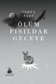 Ölüm Fisildar Geceye