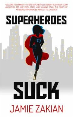 Superheroes Suck - Zakian, Jamie