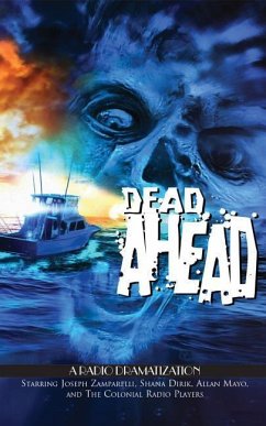 Dead Ahead: A Radio Dramatization - Robbins, Jerry