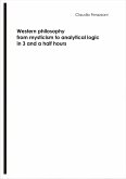 Western philosophy from mysticism to analytical logic in 3 and a half hours (eBook, ePUB)