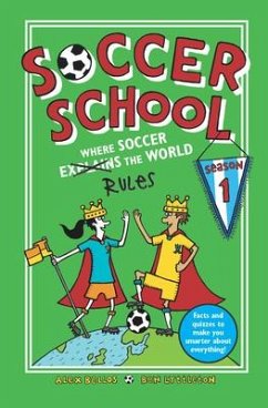 Soccer School Season 1: Where Soccer Explains (Rules) the World - Bellos, Alex; Lyttleton, Ben