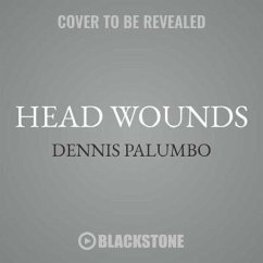 Head Wounds: A Daniel Rinaldi Mystery - Palumbo, Dennis