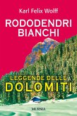 Rododendri bianchi. Leggende delle Dolomiti