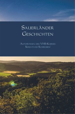 Sauerländer Geschichten - Autorinnen des VHS-Kurses "Kreatives Schreiben"