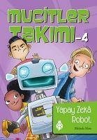 Mucitler Takimi 4 Yapay Zeka Robot - Metz, Melinda