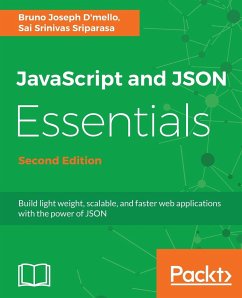 JavaScript and JSON Essentials Second Edition - Dmello, Bruno; Srinivas Sriparasa, Sai