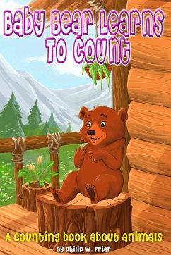Baby bear learns to count - Friar, Philip W.