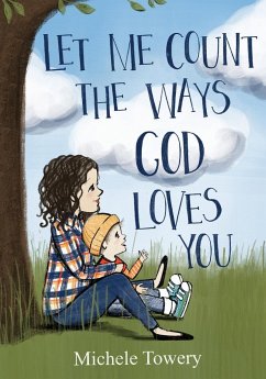 Let Me Count the Ways God Loves You - Towery, Michele