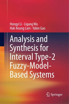 Analysis and Synthesis for Interval Type-2 Fuzzy-Model-Based Systems - Li, Hongyi;Wu, Ligang;Lam, Hak-Keung