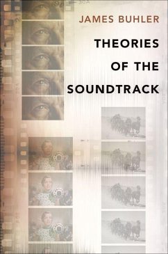 Theories of the Soundtrack - Buhler, James