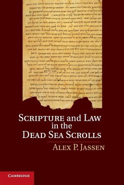 Scripture and Law in the Dead Sea Scrolls - Jassen, Alex P.