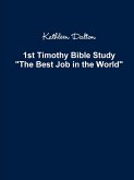 1st Timothy Bible Study The Best Job in the World
