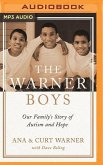 The Warner Boys: Our Family's Story of Autism and Hope