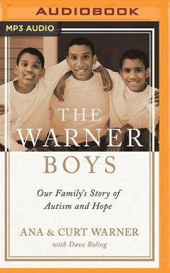 The Warner Boys: Our Family's Story of Autism and Hope - Warner, Curt; Warner, Ana
