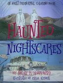 Haunted Nightscares: An Adult Paranormal Coloring Book