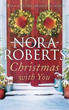 Christmas with You: Gabriel's Angel, Home for Christmas - Roberts, Nora