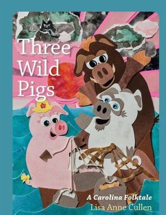 Three Wild Pigs - Cullen, Lisa Anne