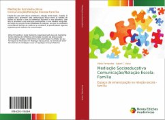 Mediação Socioeducativa Comunicação/Relação Escola-Família - Fernandes, Vânia;Viana, Isabel C.