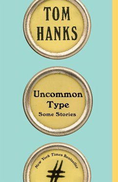 Uncommon Type - Hanks, Tom