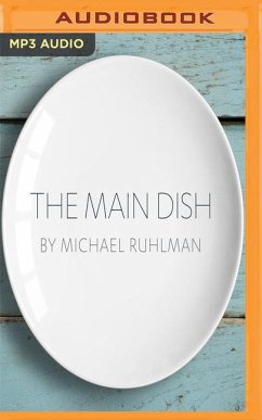 The Main Dish - Ruhlman, Michael