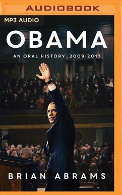 Obama: An Oral History - Abrams, Brian