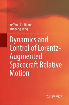 Dynamics and Control of Lorentz-Augmented Spacecraft Relative Motion - Yan, Ye;Huang, Xu;Yang, Yueneng
