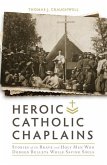 Heroic Catholic Chaplains